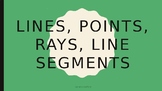 Lines, Rays, Points, and Line Segments