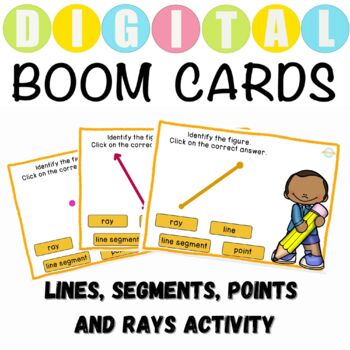 Preview of Lines, Segments, Points And Rays Activity - Boom Cards™