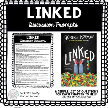 Preview of Linked (Written by: Gordon Korman) List of Chapter Discussion Prompts
