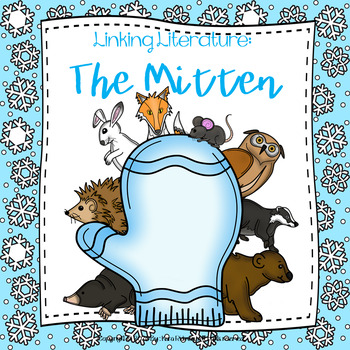 Linking Literature: The Mitten by Create Your Balance With Literacy