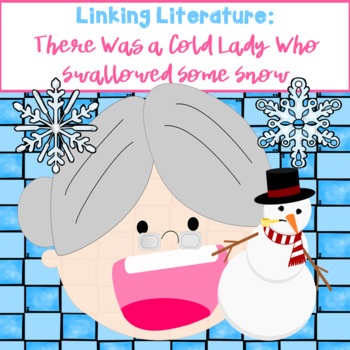 Preview of Linking Literature: There Was a Cold Lady Who Swallowed Some Snow