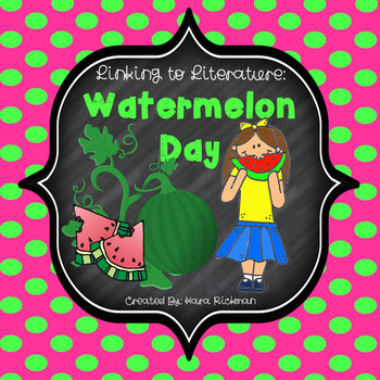 Preview of Linking Literature: Watermelon Day