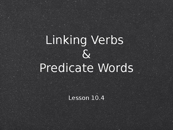 Preview of Linking Verbs and Predicate Words Interactive Powerpoint Lesson