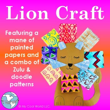 Preview of Lion Art/Craft—Painted Papers, Directed Drawing, South Africa Zulu Patterns