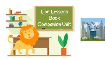 Preview of Lion Lessons Book Companion Unit - Google Slides
