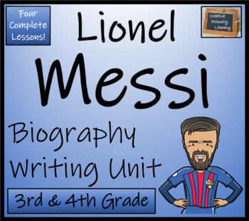 Preview of Lionel Messi Biography Writing Unit | 3rd Grade & 4th Grade