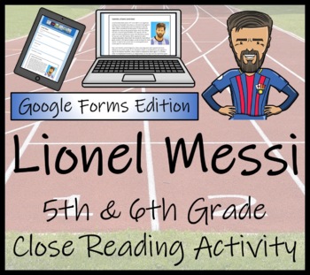 Preview of Lionel Messi Close Reading Activity Digital & Print | 5th Grade & 6th Grade