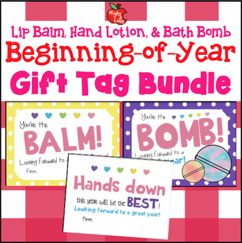 Preview of Lip Balm, Hand Sanitizer (Lotion), & Bath Bomb Beginning-of-Year Gift Tag BUNDLE