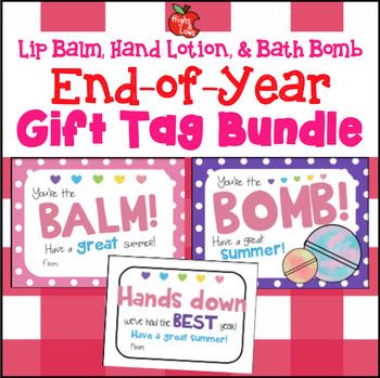 Preview of Lip Balm, Hand Sanitizer (Lotion), & Bath Bomb End-of-Year Gift Tag BUNDLE