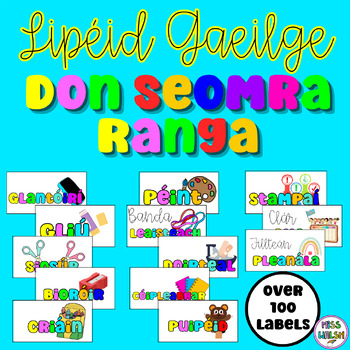 Preview of Lipéid Gaeilge Don Seomra Ranga / Classroom Labels as Gaeilge