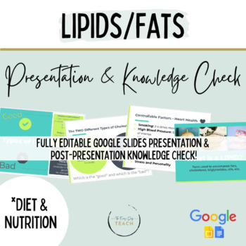 Preview of Lipids / Fats Presentation - Diet and Nutrition
