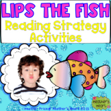 Lips the Fish Reading and Decoding Strategy Activities for