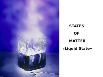 Preview of Liquids and Solids