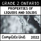 Liquids and Solids (Grade 2 Ontario Science Unit 2022)
