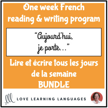 Lire et écrire tous les jours #17 - French reading and writing BUNDLE