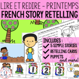 Lire et redire des petites histoires LE PRINTEMPS - French