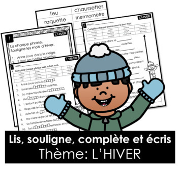 Lis, souligne, complète et écris - Thème: L’HIVER (French FSL Winter)