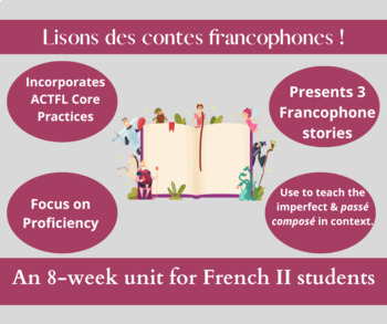 Preview of Lisons des contes francophones: An 8-week unit for French 2 or 3 students