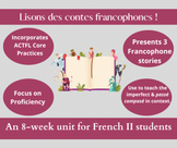 Lisons des contes francophones: An 8-week unit for French 