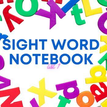 Preview of List 1 - Sight Word Notebook - Includes Worksheets, Games, & Flashcards