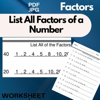 Preview of List All Factors of a Number - Factors Worksheets - List All of the Factors