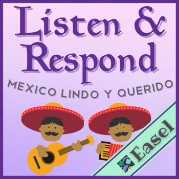 Preview of Listen & Respond: México Lindo Y Querido