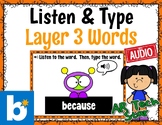 Listen & Type: Layer 3 Words Boom Cards w/AUDIO