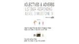 Listener Responding 13M (Adjectives & Adverbs)