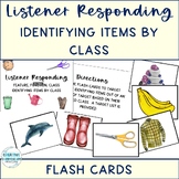 Listener Responding FFC Identifying Items By Class Flash Cards