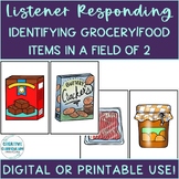 Listener Responding Identifying Grocery/Food Items In a Fi