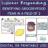 Listener Responding Identifying Grocery/Food Items In a Fi