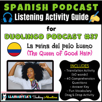 Preview of Listening Activity Guide | Duolingo Spanish Podcast #37: La reina del pelo bueno