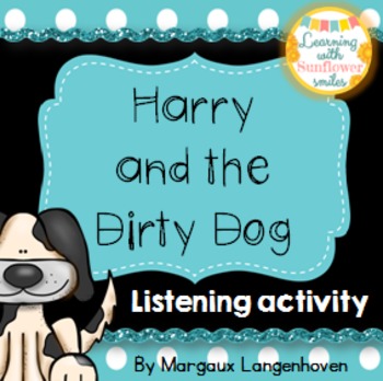 Preview of Listening Activity (Harry the Dirty Dog)