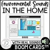 Listening At Home Environmental Sounds BOOM CARDS™ No Prin