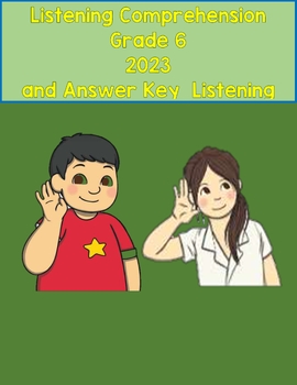 Preview of Listening Comprehension Grade 6 2023 and answer key