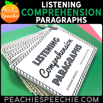 Preview of Listening Comprehension Paragraphs: Answering WH-Questions by Peachie Speechie