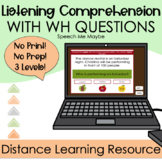 Listening Comprehension WH Questions - Digital Learning Resource