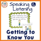 Speaking and Listening Getting to Know You Posters and Dis