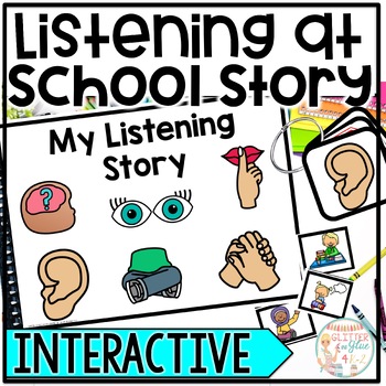 Preview of Listening at School Interactive Social Narrative Active Listening - With Visuals