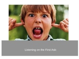 Listening on the First Ask