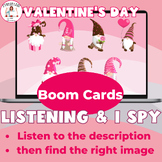 Listening to Descriptions and I Spy Boom Cards Valentine's Day