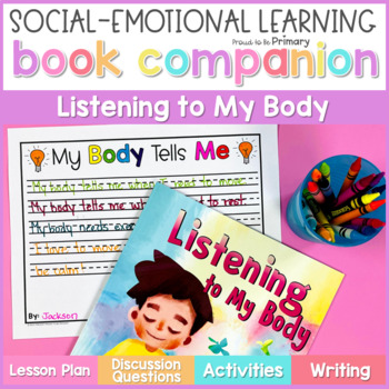 Preview of Listening to My Body Book Companion Lesson & Self-Regulation Activities