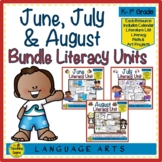 June, July & August Literacy Units Bundle: Student Activit