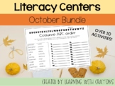 Literacy Centers Bundle - October