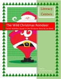 Literacy Centers for The Wild Christmas Reindeer