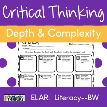 Preview of Literacy--Critical Thinking with Depth and Complexity|Black and White