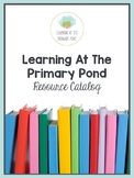 Learning At The Primary Pond Resource Catalog