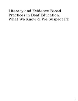 Preview of Literacy&Evidence-Based Practices in Deaf Education:What We Know&We Suspected PD