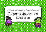 Literacy Learning Progressions - Comprehension bump it up