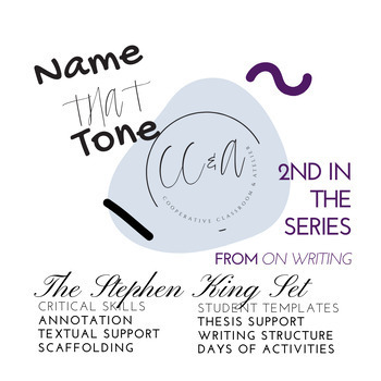 Preview of Literacy | Name THAT Tone |The S. King On Writing Set | Thesis Practice | (*AP)